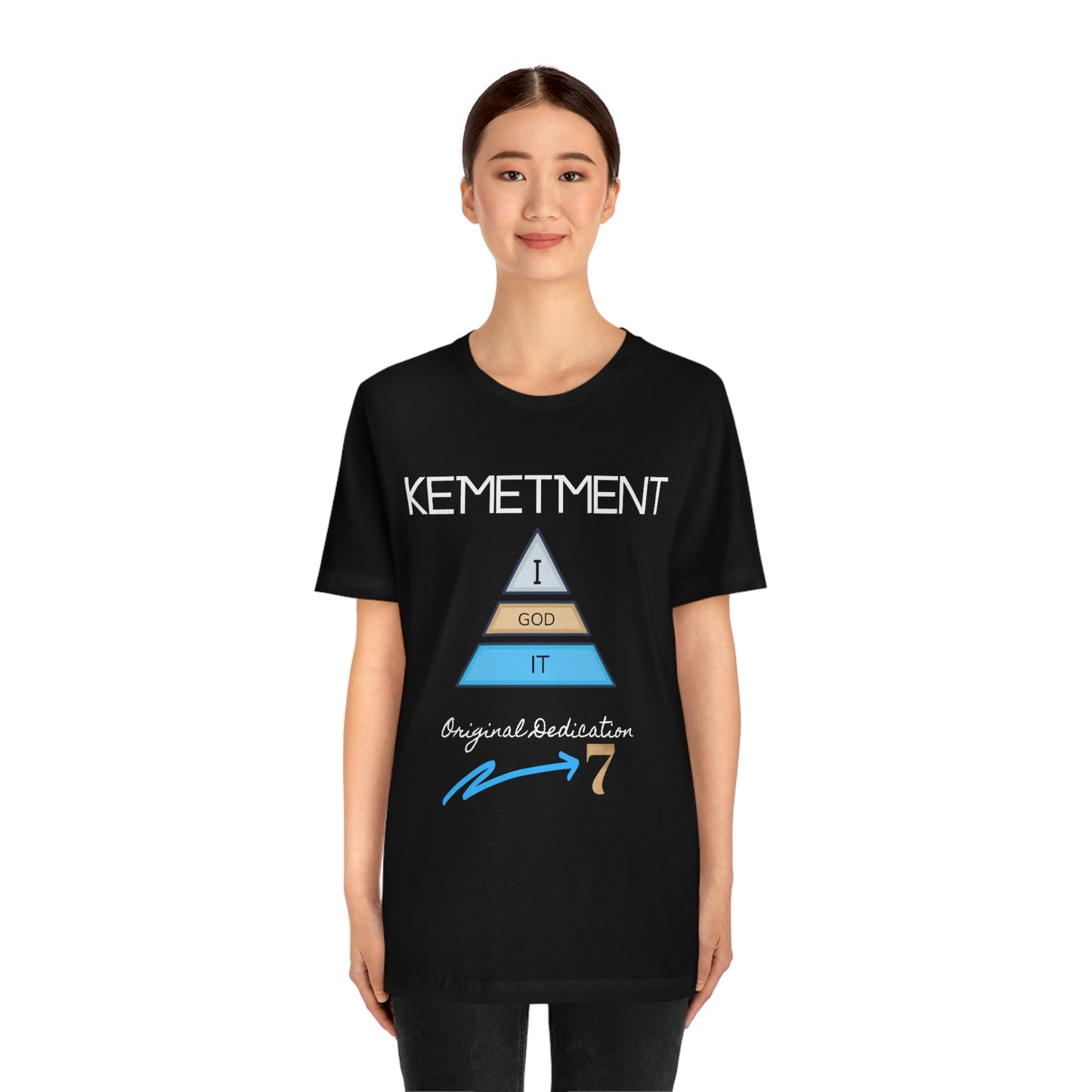 Kemetment 7 "I God It" Mens/ Unisex Jersey Short Sleeve Tee... Simply a fly ass Tshirt...