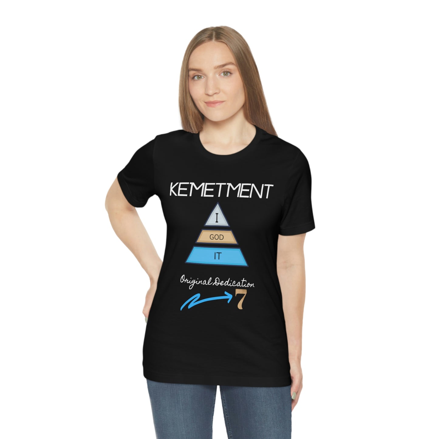 Kemetment 7 "I God It" Mens/ Unisex Jersey Short Sleeve Tee... Simply a fly ass Tshirt...