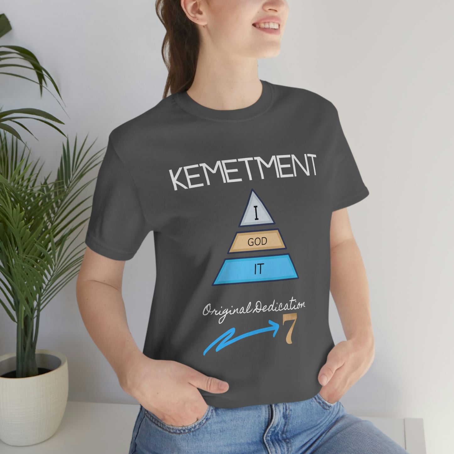 Kemetment 7 "I God It" Mens/ Unisex Jersey Short Sleeve Tee... Simply a fly ass Tshirt...