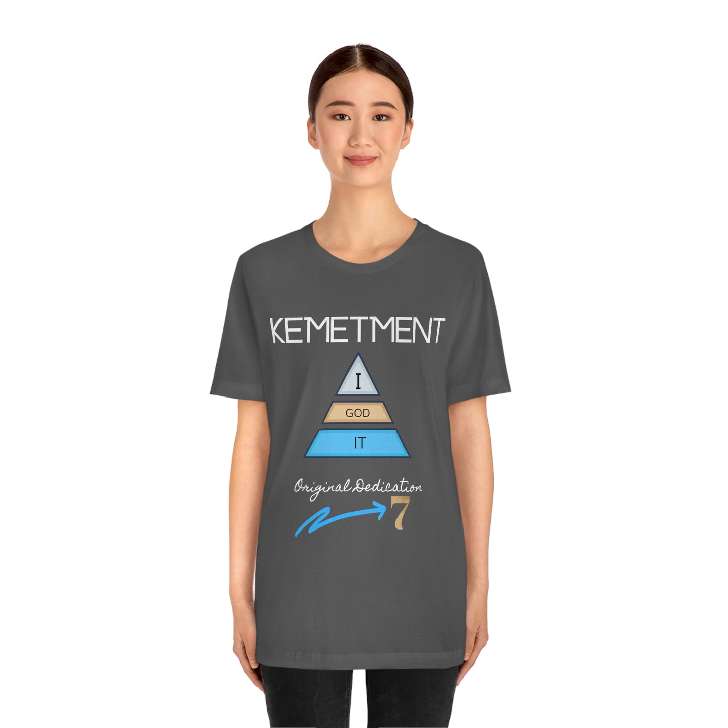 Kemetment 7 "I God It" Mens/ Unisex Jersey Short Sleeve Tee... Simply a fly ass Tshirt...