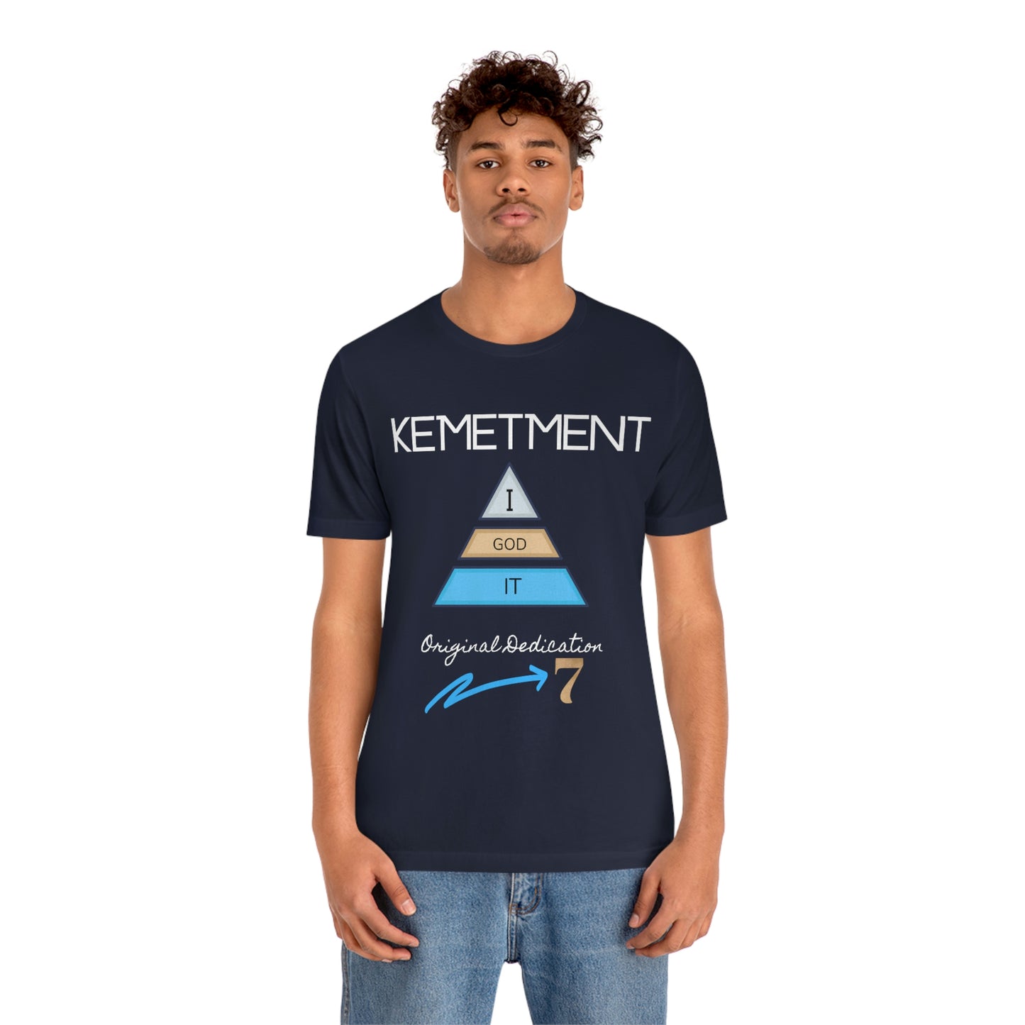 Kemetment 7 "I God It" Mens/ Unisex Jersey Short Sleeve Tee... Simply a fly ass Tshirt...