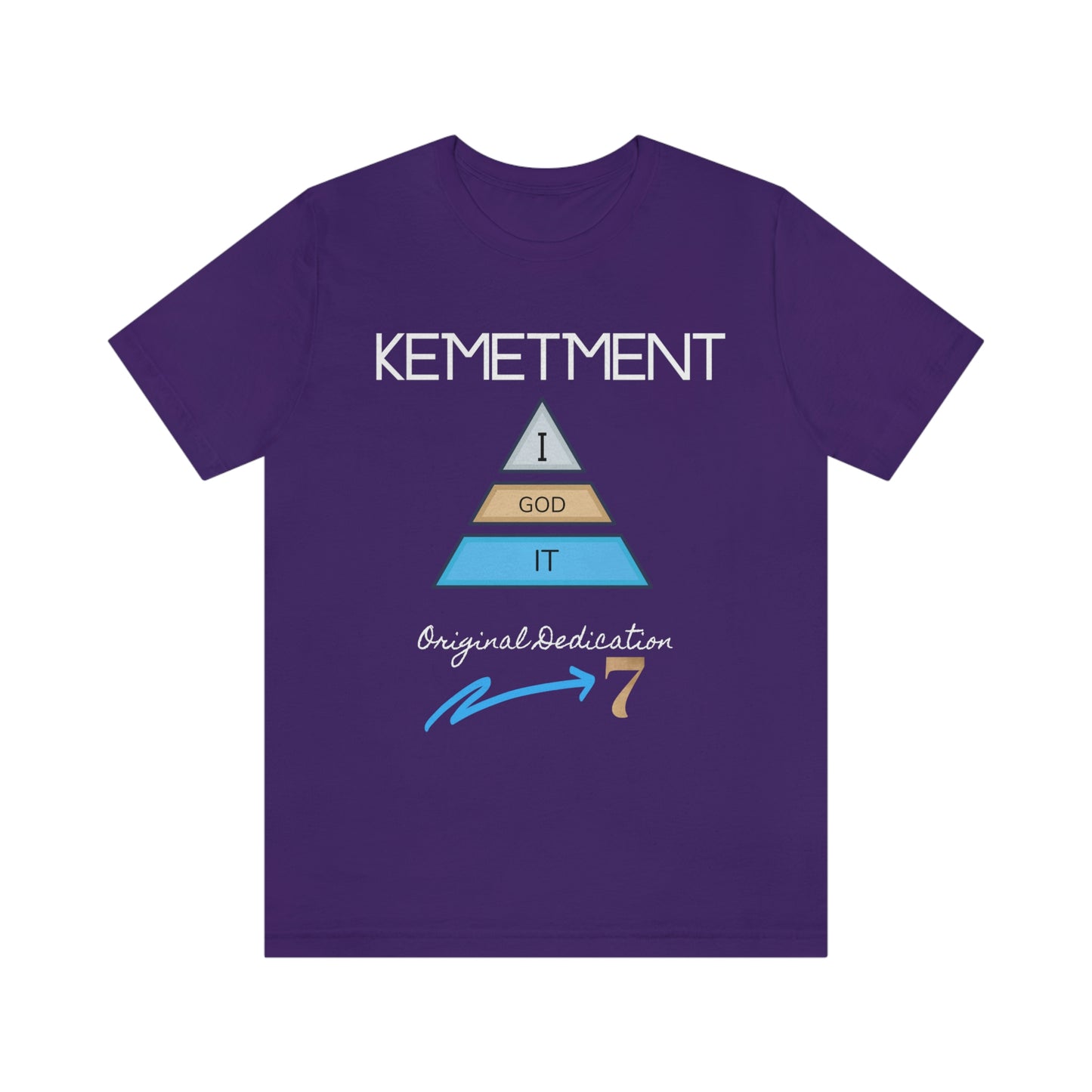 Kemetment 7 "I God It" Mens/ Unisex Jersey Short Sleeve Tee... Simply a fly ass Tshirt...