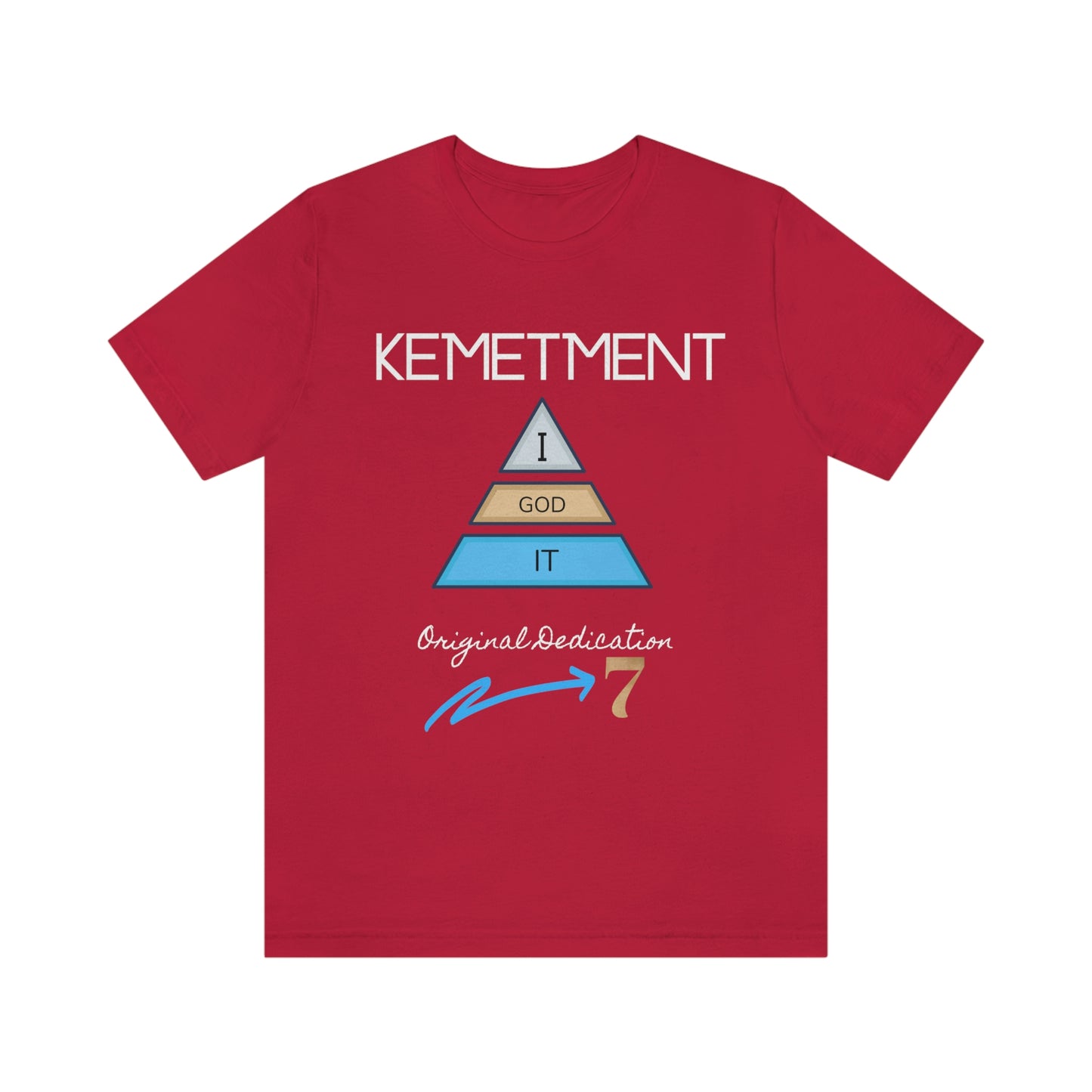 Kemetment 7 "I God It" Mens/ Unisex Jersey Short Sleeve Tee... Simply a fly ass Tshirt...