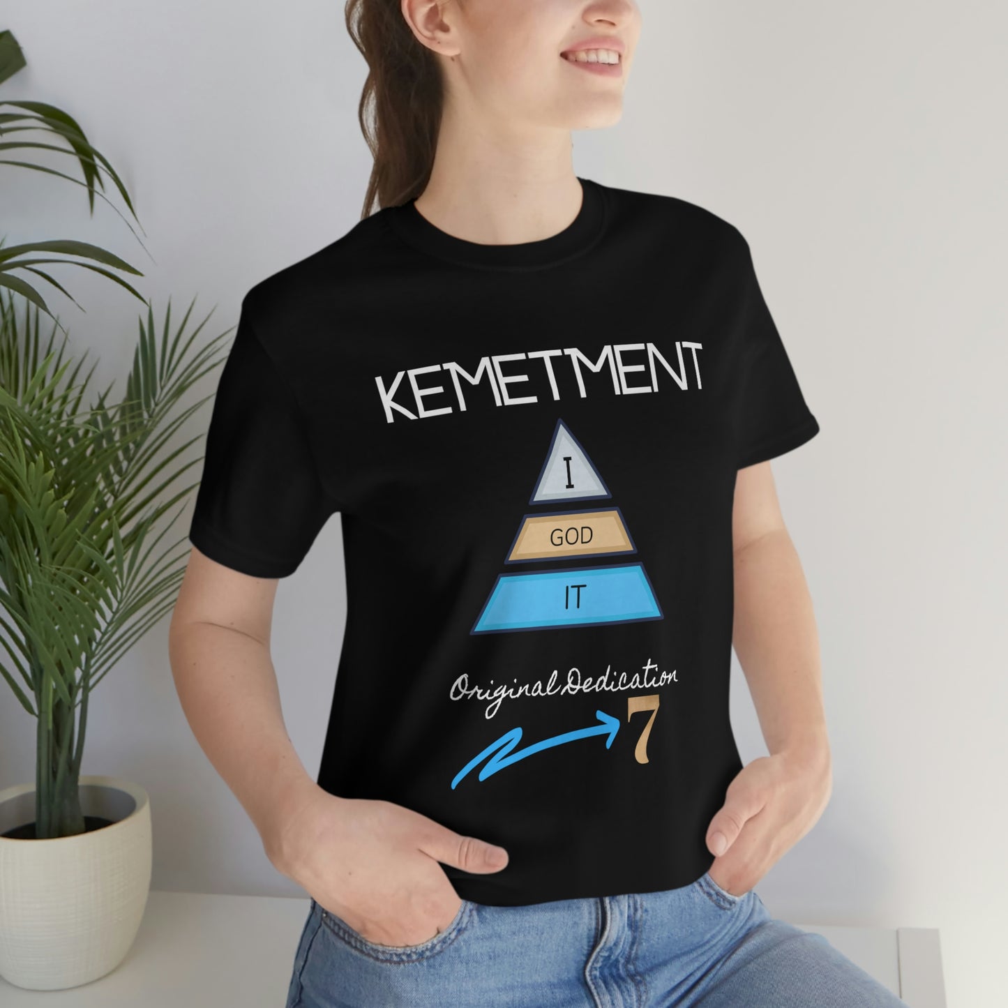 Kemetment 7 "I God It" Mens/ Unisex Jersey Short Sleeve Tee... Simply a fly ass Tshirt...