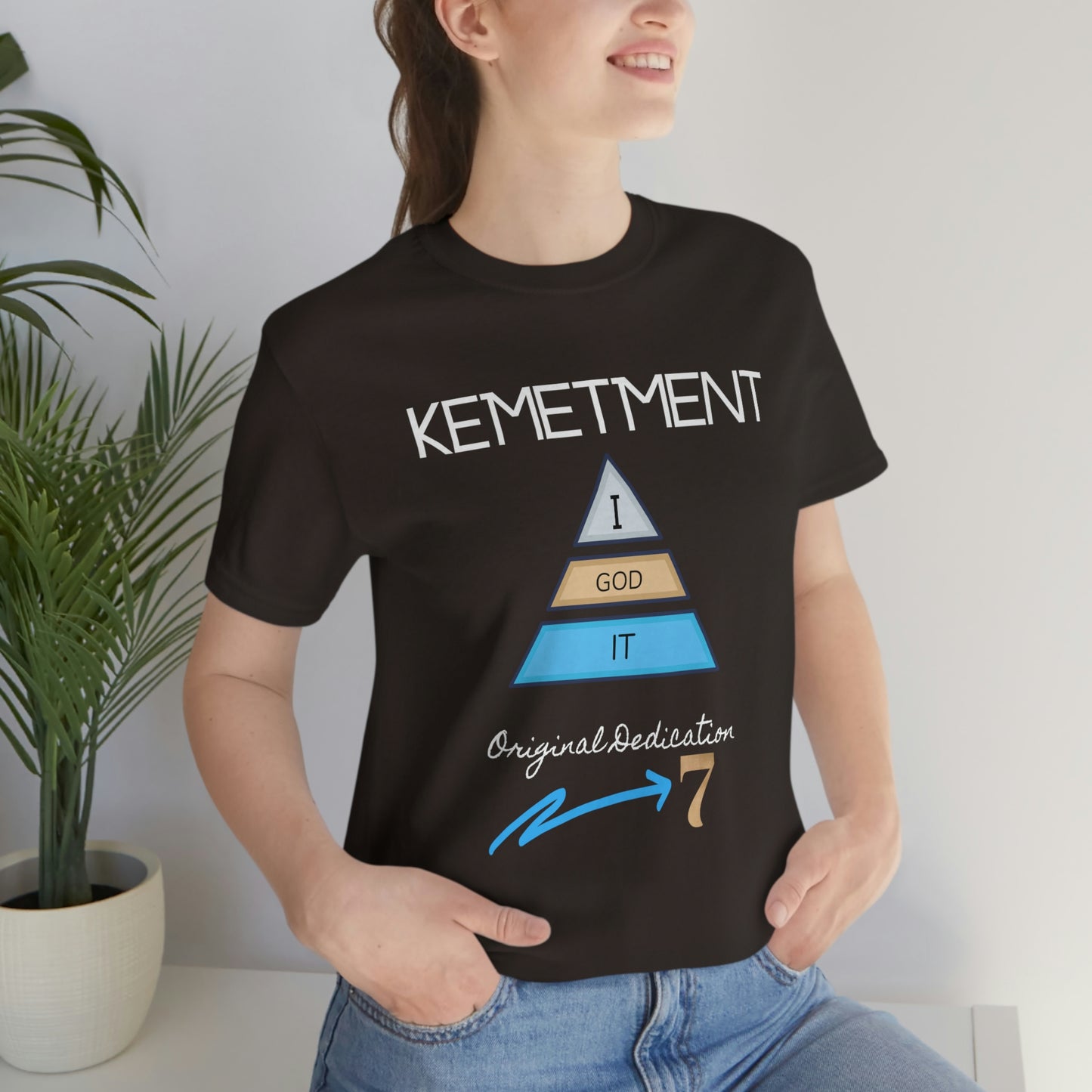 Kemetment 7 "I God It" Mens/ Unisex Jersey Short Sleeve Tee... Simply a fly ass Tshirt...