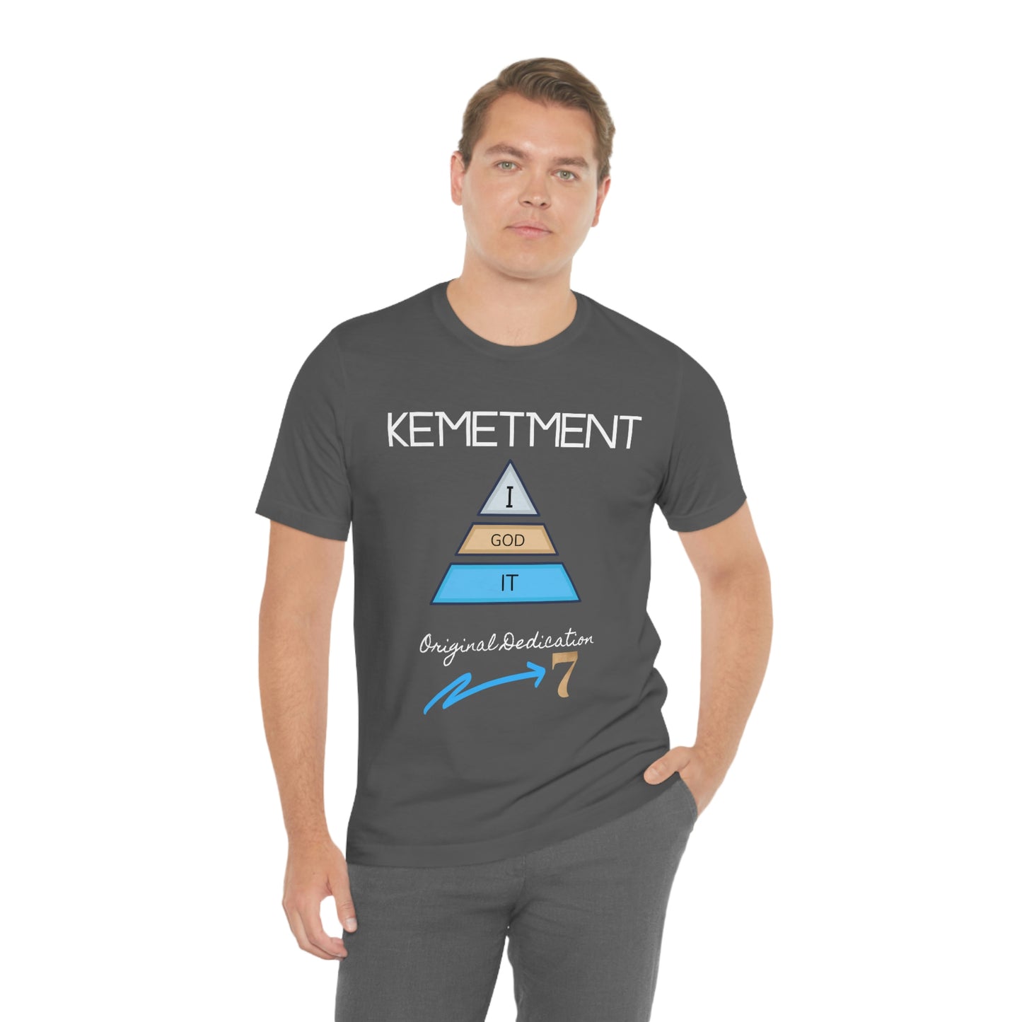 Kemetment 7 "I God It" Mens/ Unisex Jersey Short Sleeve Tee... Simply a fly ass Tshirt...