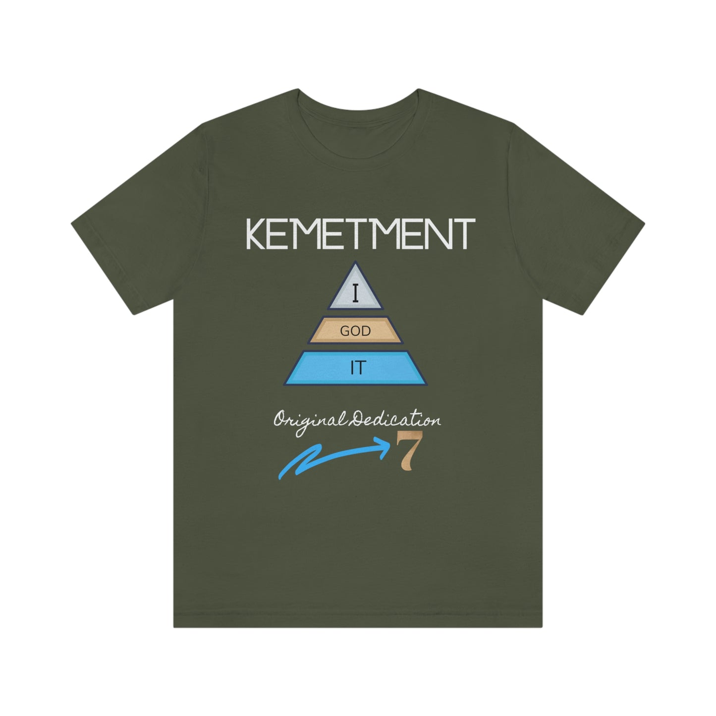 Kemetment 7 "I God It" Mens/ Unisex Jersey Short Sleeve Tee... Simply a fly ass Tshirt...