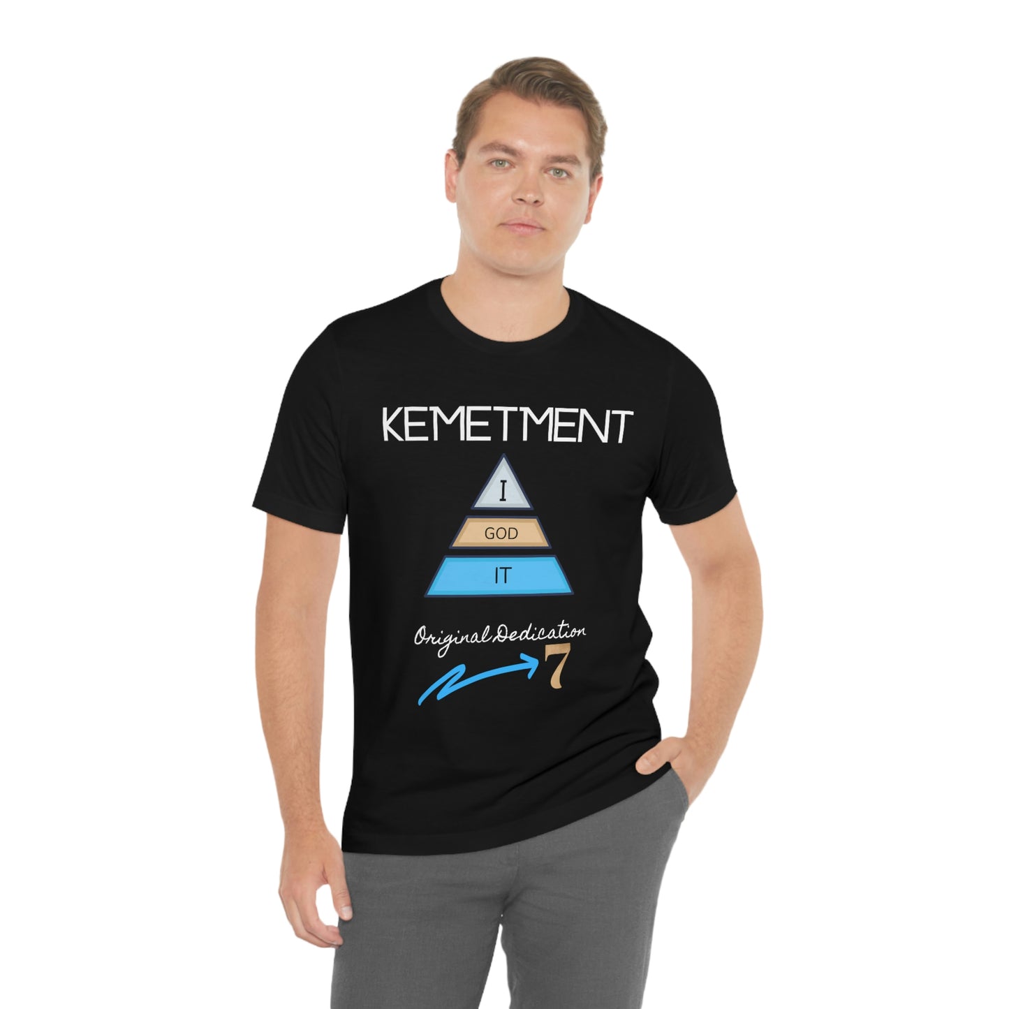 Kemetment 7 "I God It" Mens/ Unisex Jersey Short Sleeve Tee... Simply a fly ass Tshirt...