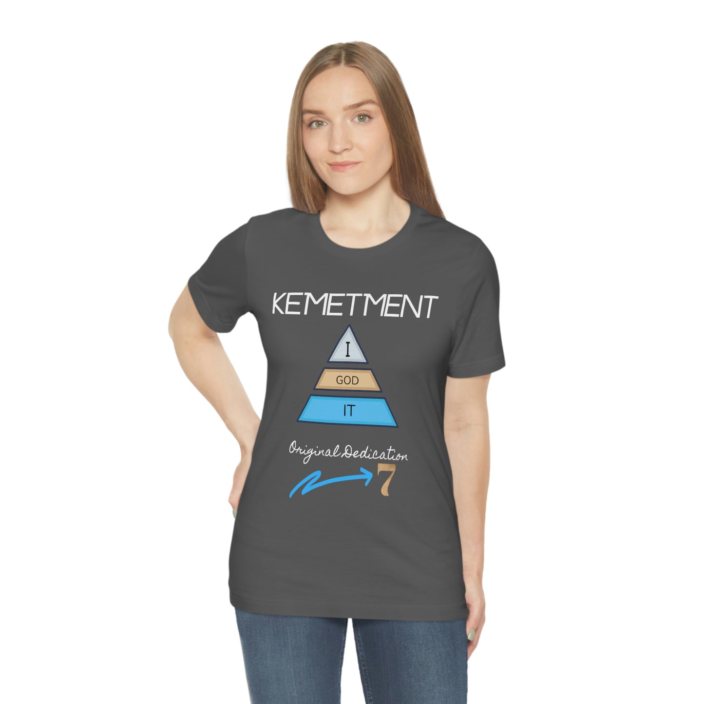Kemetment 7 "I God It" Mens/ Unisex Jersey Short Sleeve Tee... Simply a fly ass Tshirt...