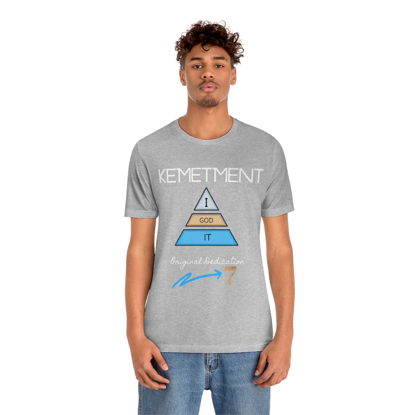 Kemetment 7 "I God It" Mens/ Unisex Jersey Short Sleeve Tee... Simply a fly ass Tshirt...