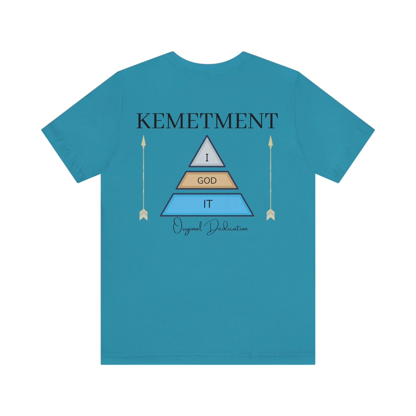 KEMETMENT "I GOD IT" 2 SIDED T in 19 colors