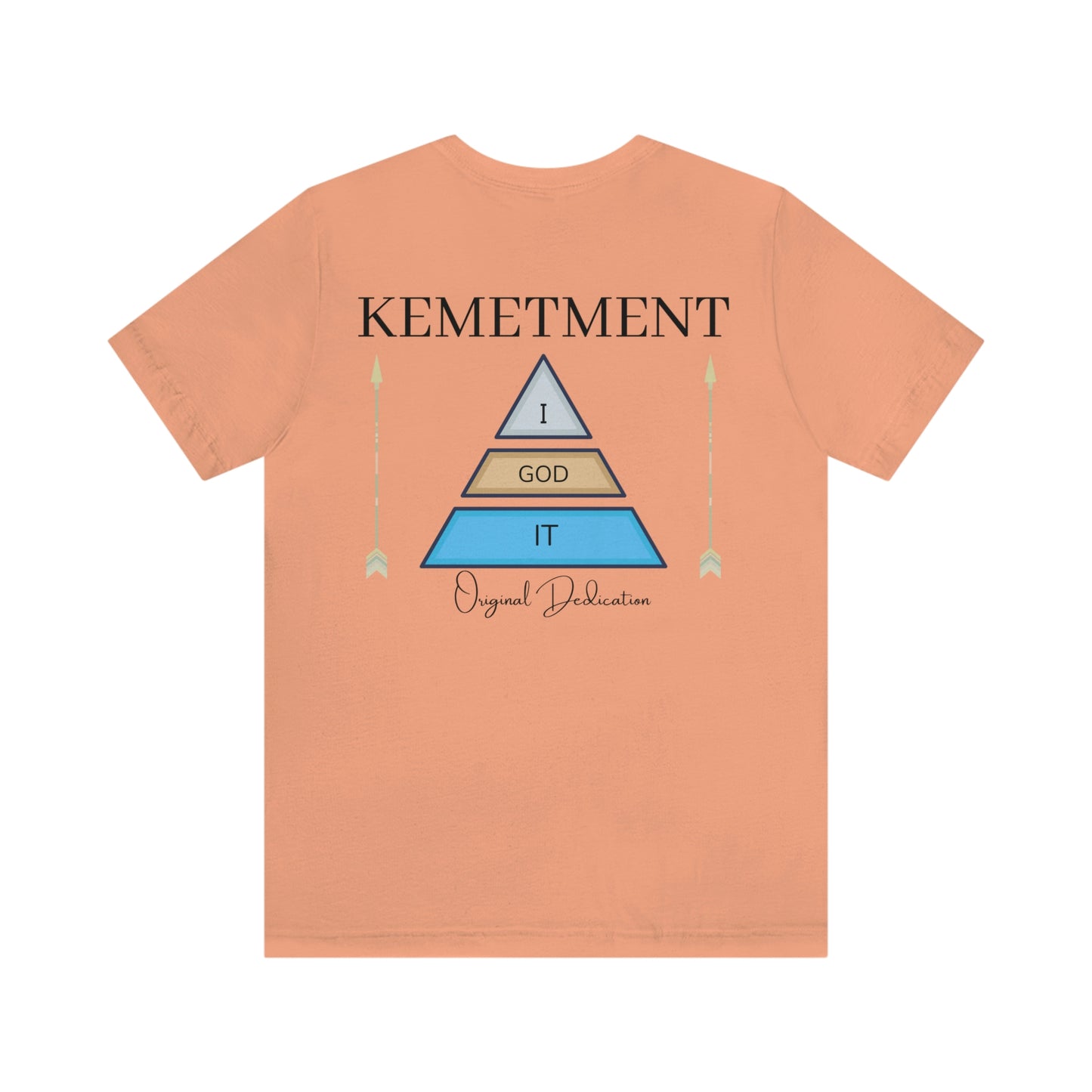 KEMETMENT "I GOD IT" 2 SIDED T in 19 colors