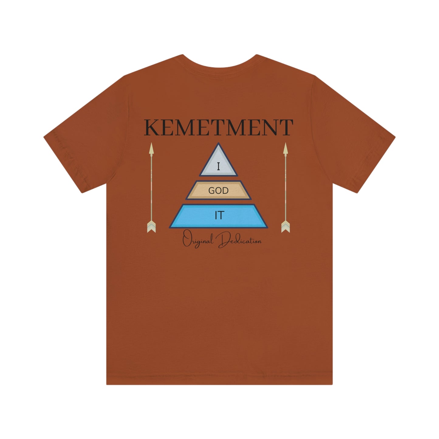 KEMETMENT "I GOD IT" 2 SIDED T in 19 colors