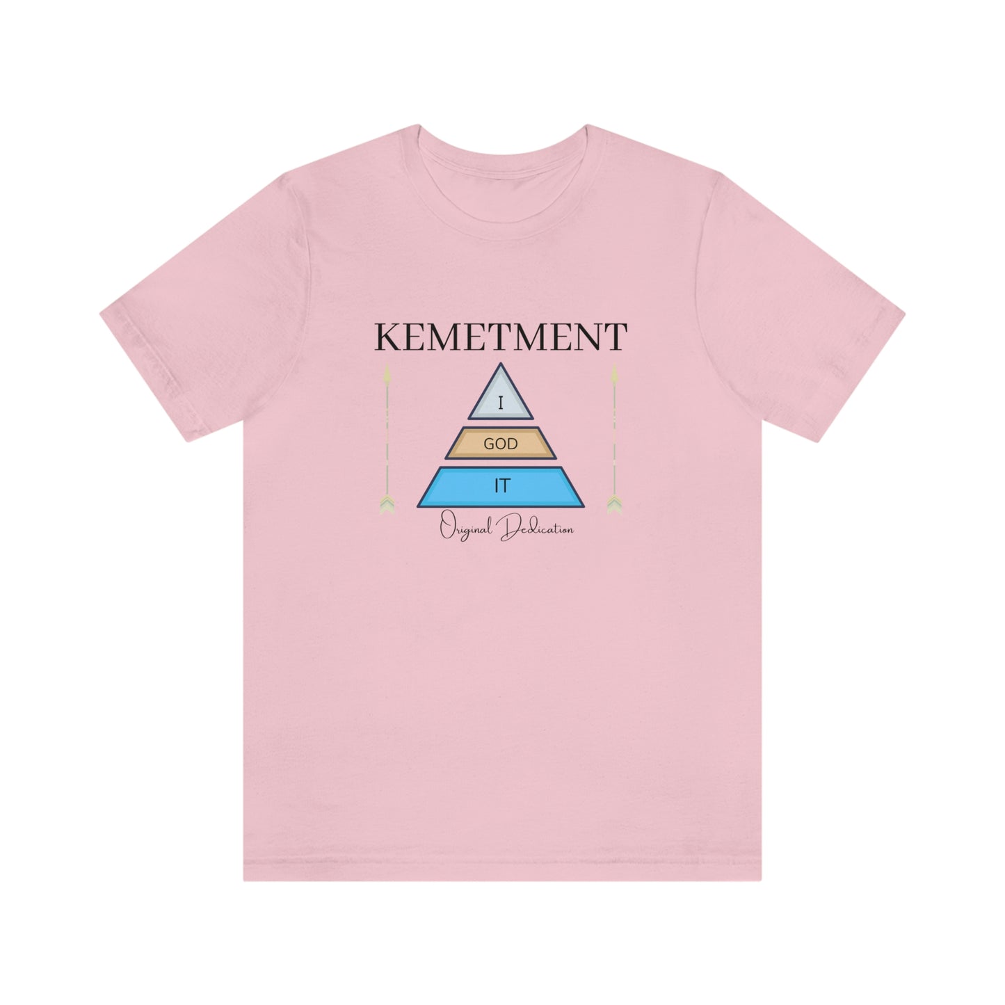 Kemetment ( I God It ) Front logo Bella Canva Tee.. available with double side logo