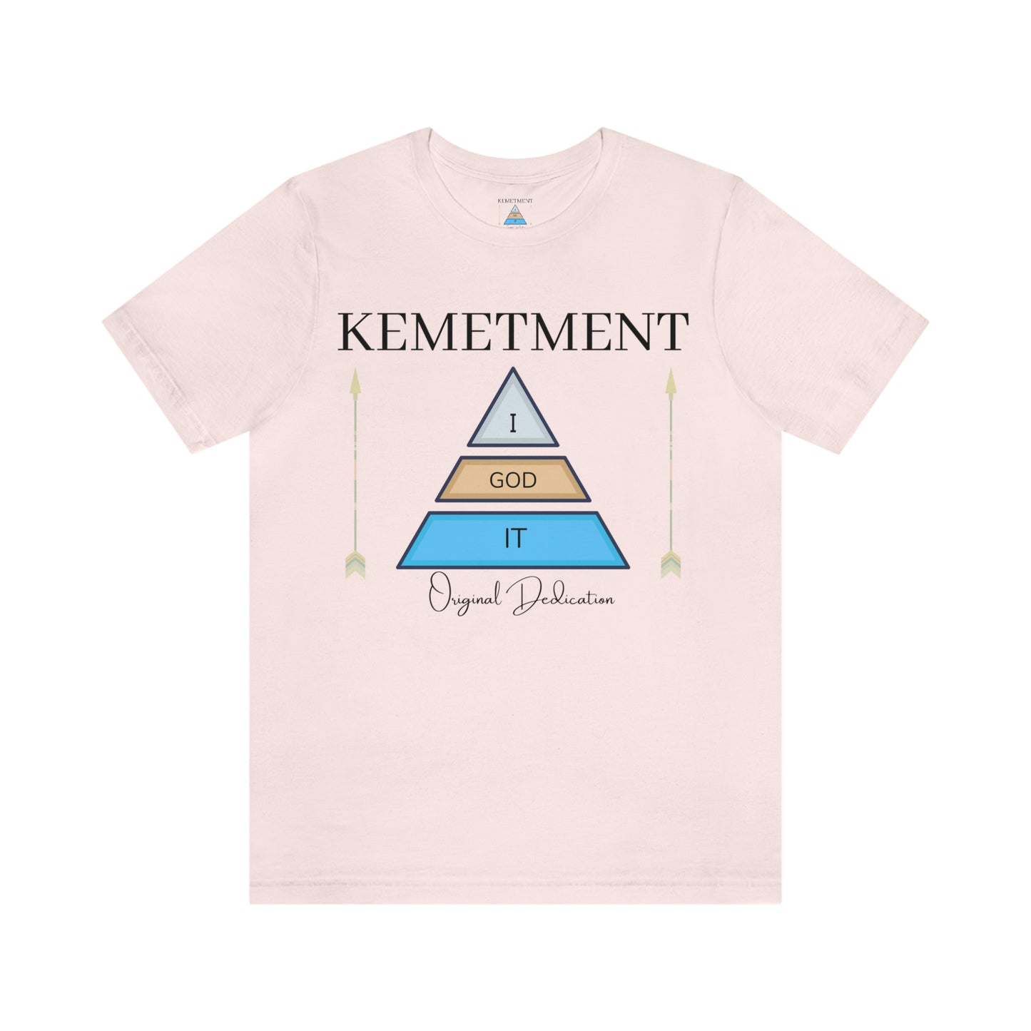 KEMETMENT "I GOD IT" 2 SIDED T in 19 colors