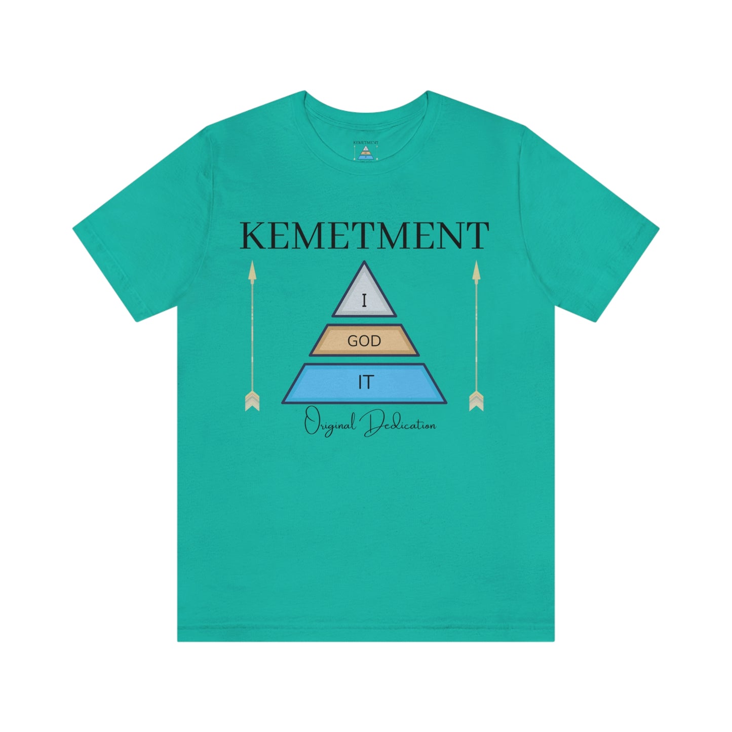 KEMETMENT "I GOD IT" 2 SIDED T in 19 colors