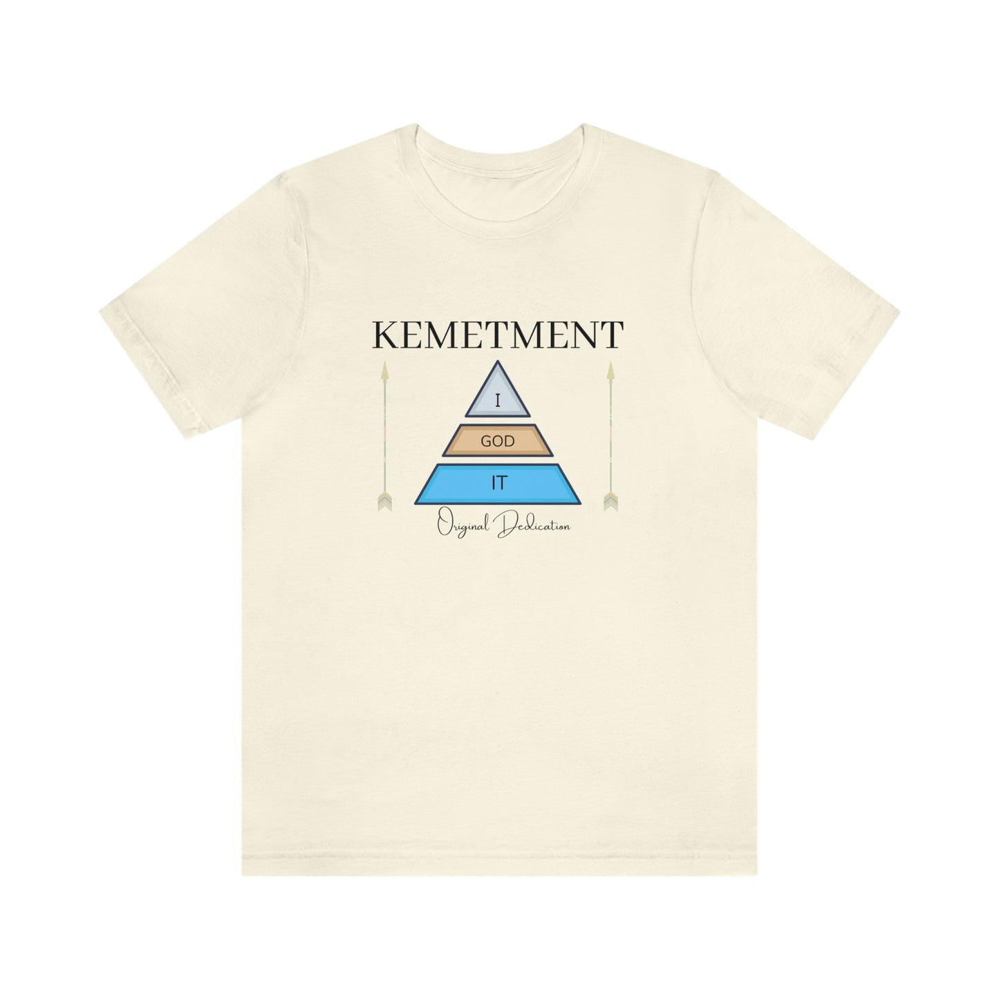 Kemetment ( I God It ) Front logo Bella Canva Tee.. available with double side logo