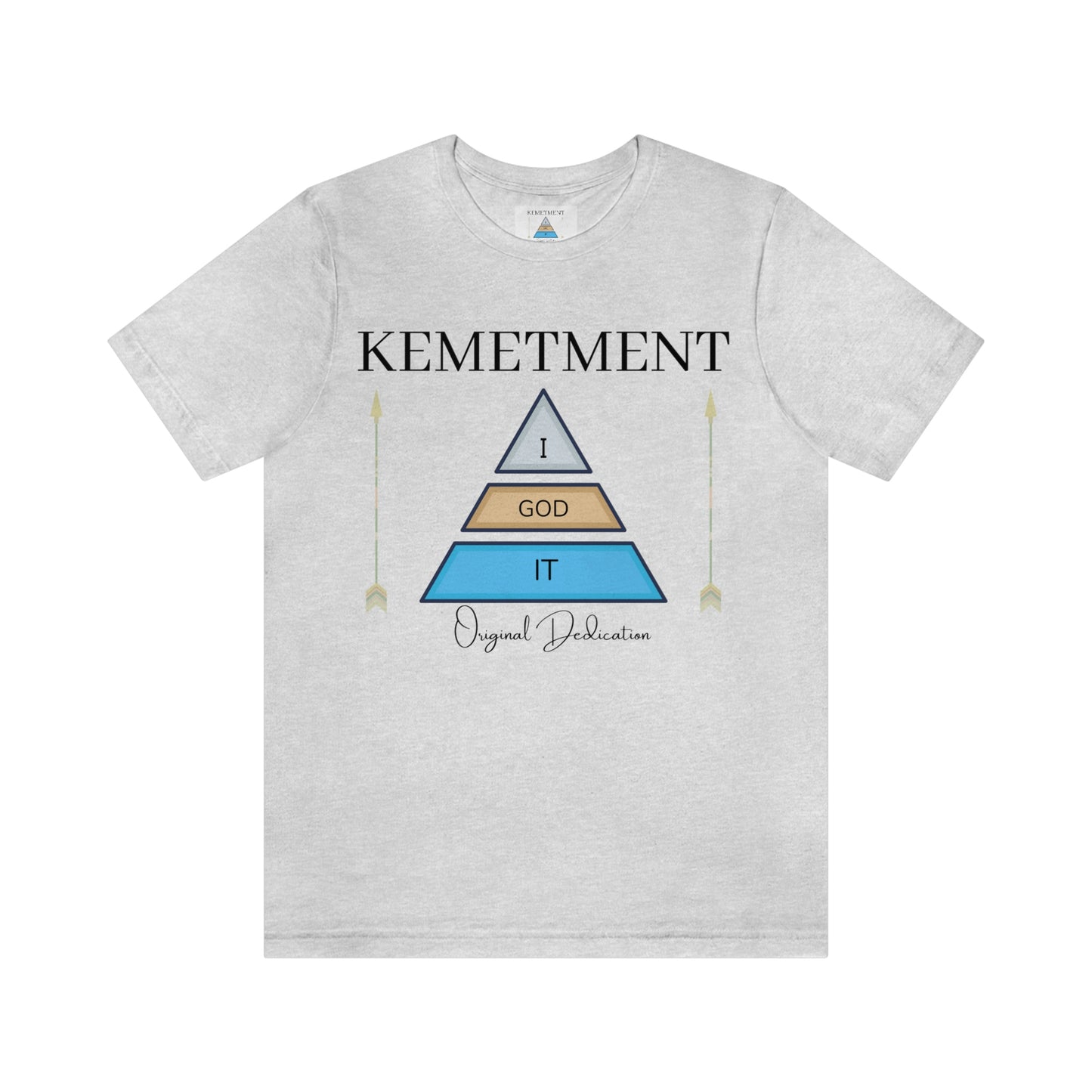 KEMETMENT "I GOD IT" 2 SIDED T in 19 colors