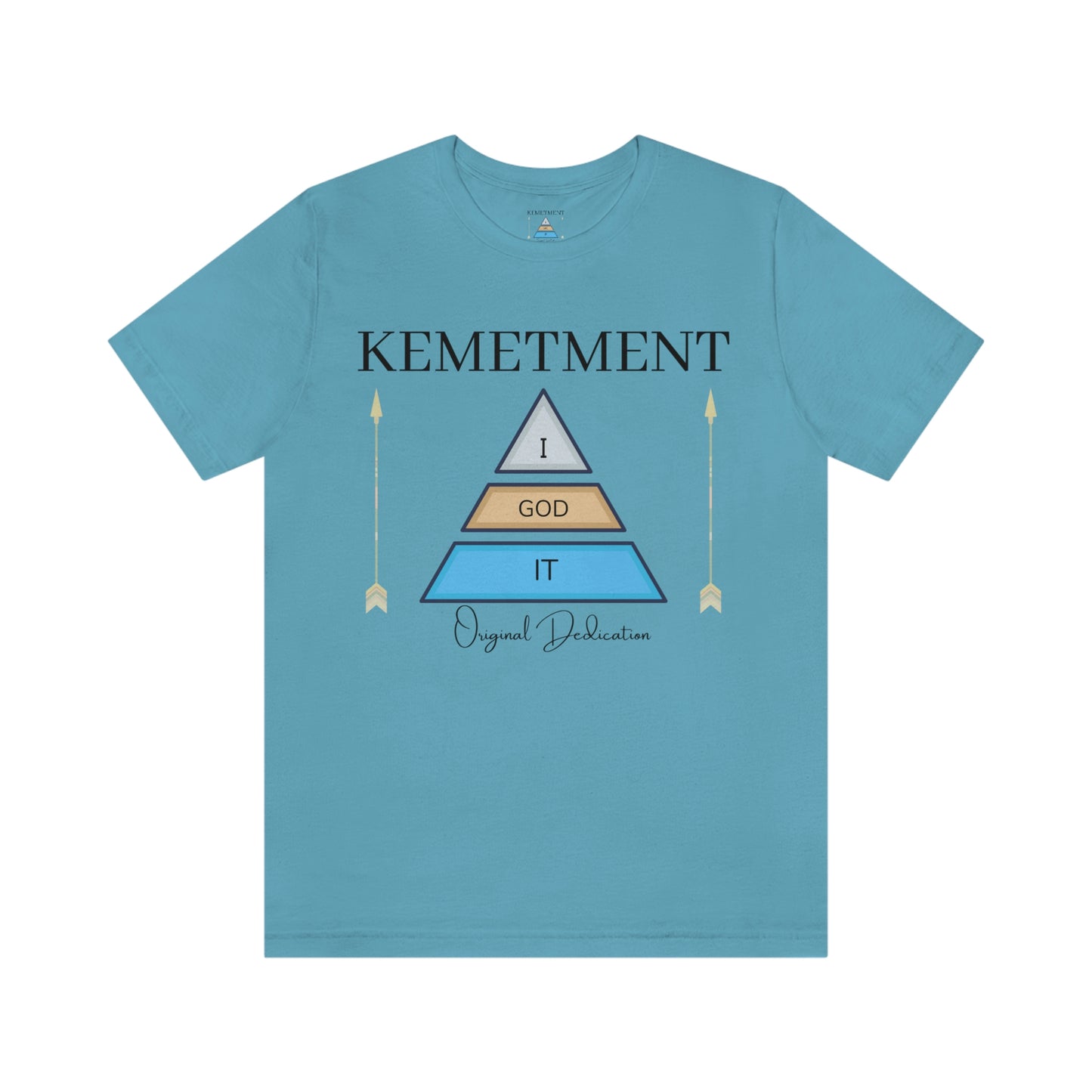 KEMETMENT "I GOD IT" 2 SIDED T in 19 colors