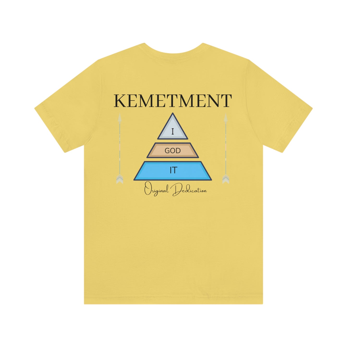 KEMETMENT "I GOD IT" 2 SIDED T in 19 colors