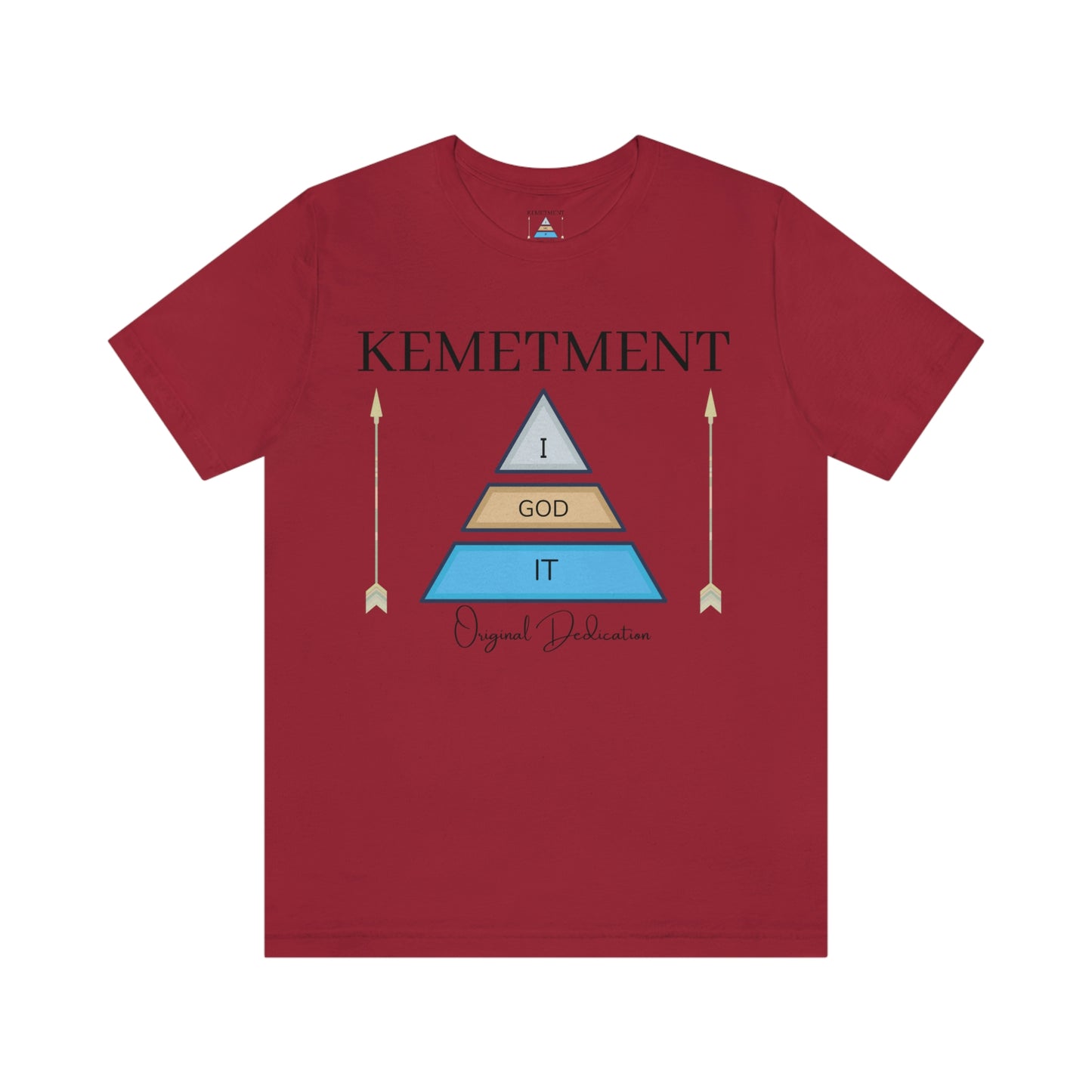 KEMETMENT "I GOD IT" 2 SIDED T in 19 colors