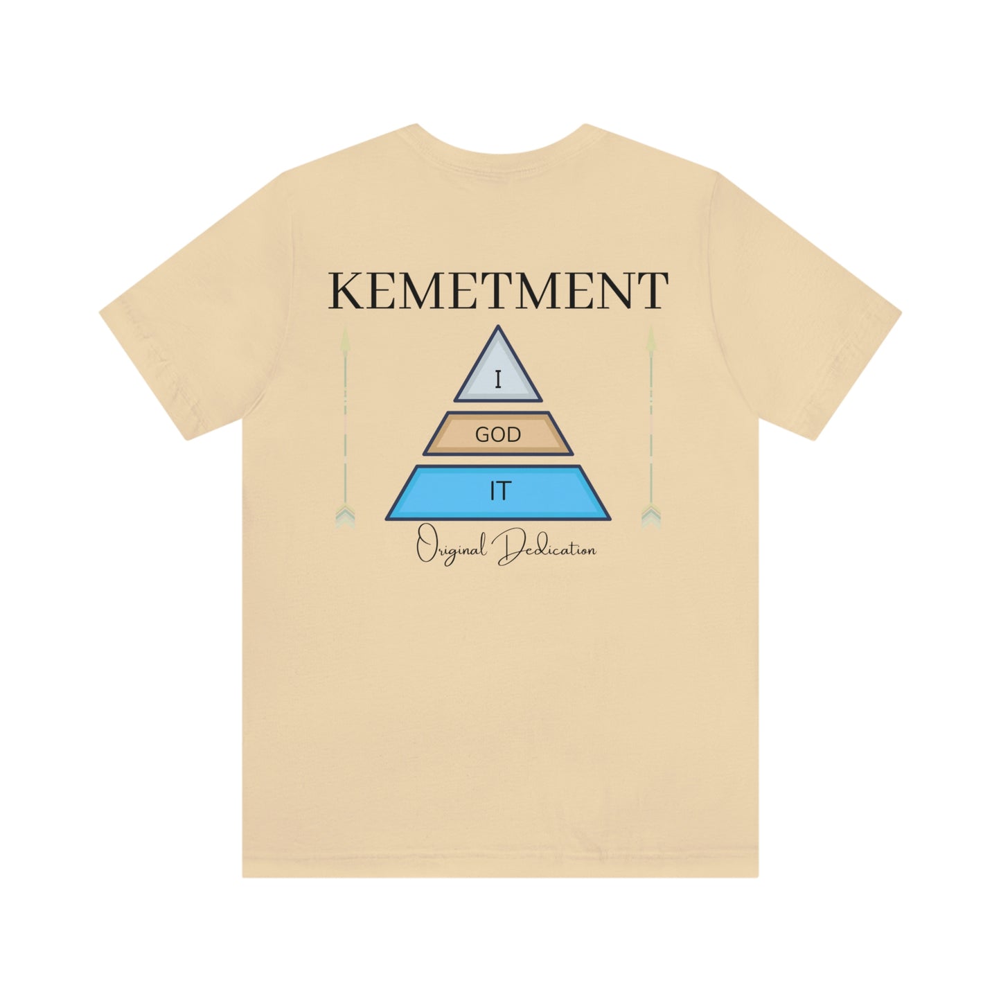 KEMETMENT "I GOD IT" 2 SIDED T in 19 colors