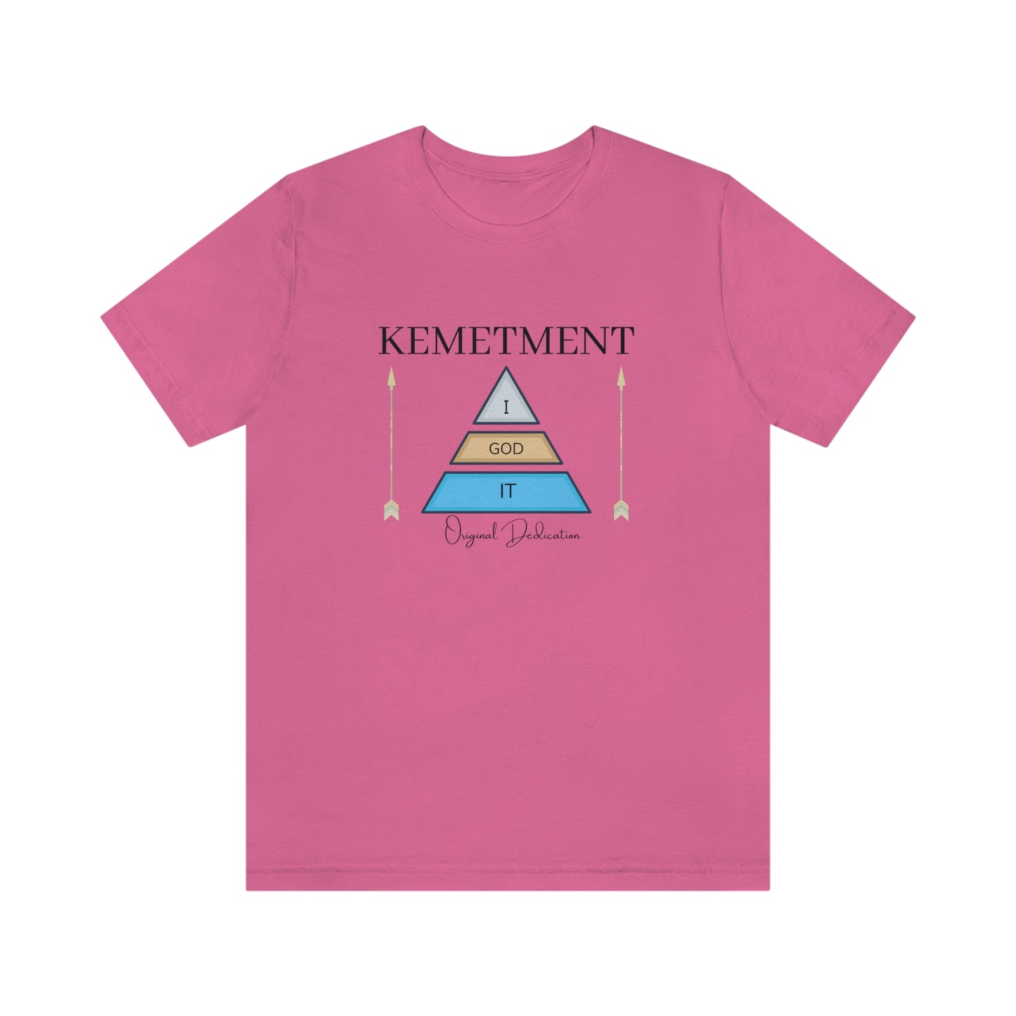 Kemetment ( I God It ) Front logo Bella Canva Tee.. available with double side logo