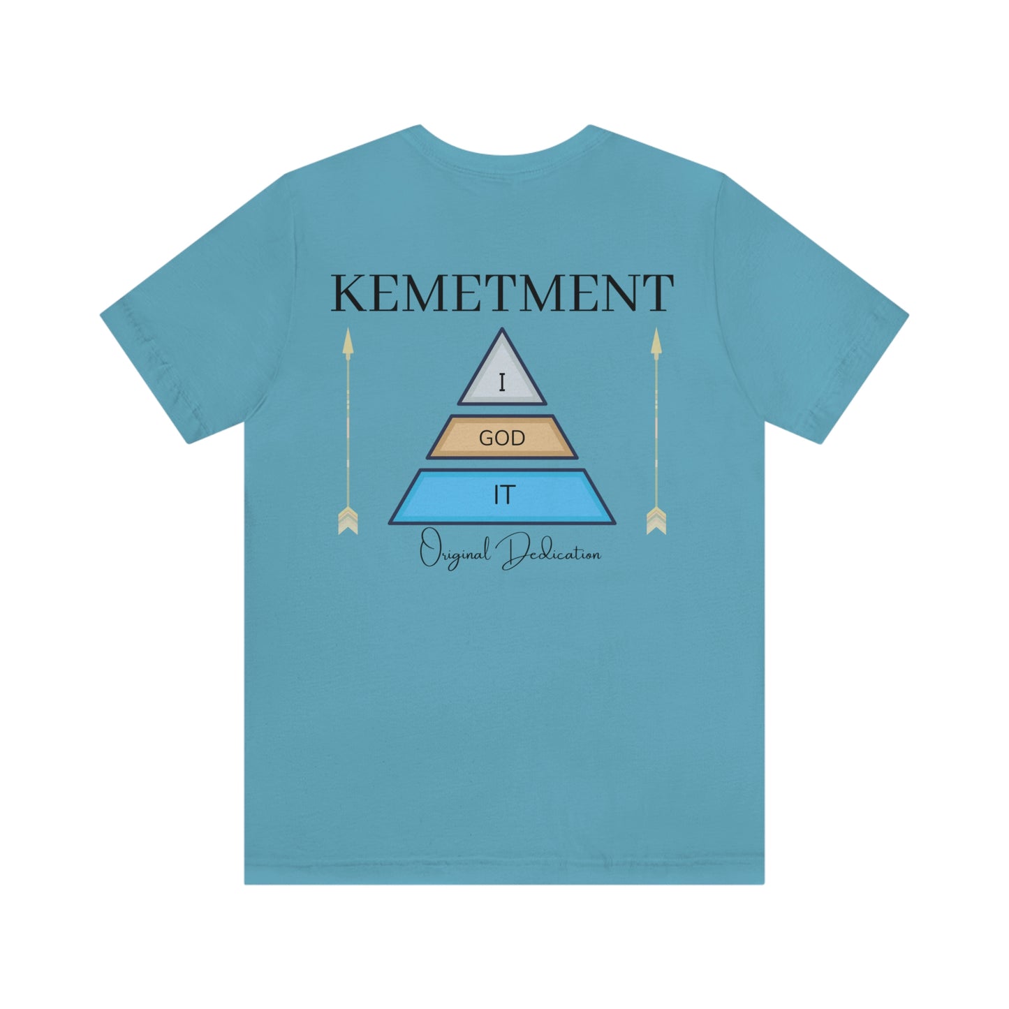 KEMETMENT "I GOD IT" 2 SIDED T in 19 colors